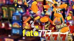 fato777,fato 777 bet